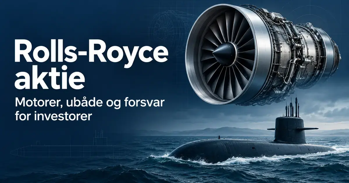 Våbenaktier Grafik med en flymotor og en ubåd på mørkeblå baggrund samt teksten »Rolls-Royce aktie – Motorer, ubåde og forsvar for investorer«.